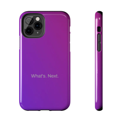 What's. Next. / Purple Fuchsia iPhone Case