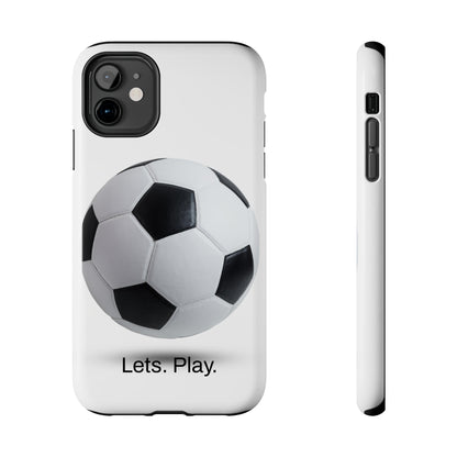 Lets. Play. / Soccer iPhone Case