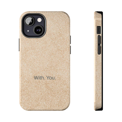 With. You. / Sand Floor iPhone Case