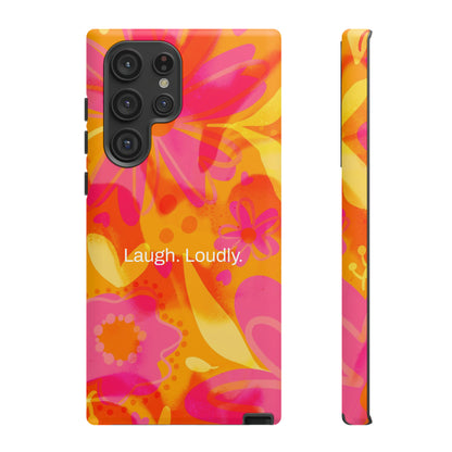 Laugh. Loudly. / Color Vibe Samsung Case