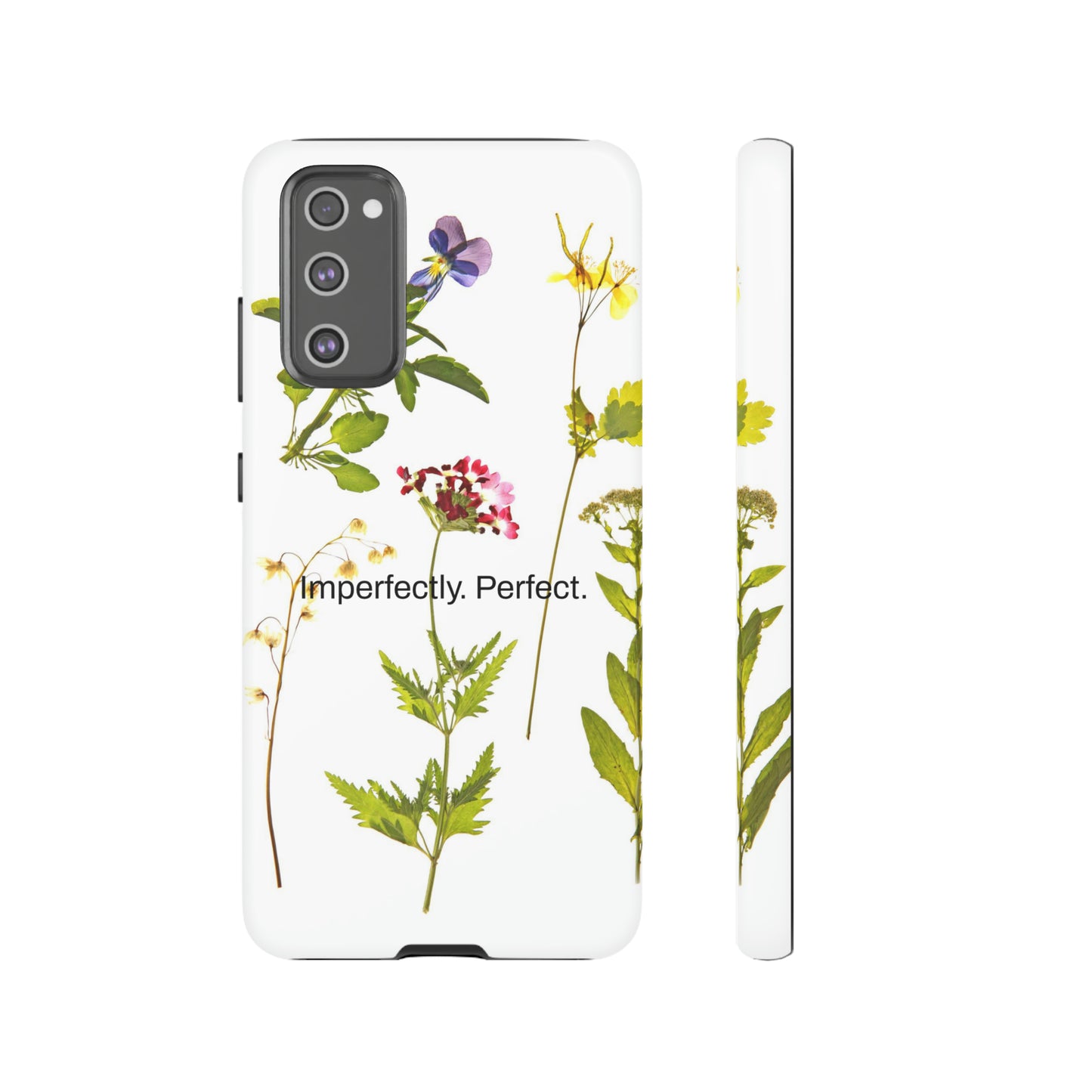 Imperfectly. Perfect. / Wild Flowers Samsung Case