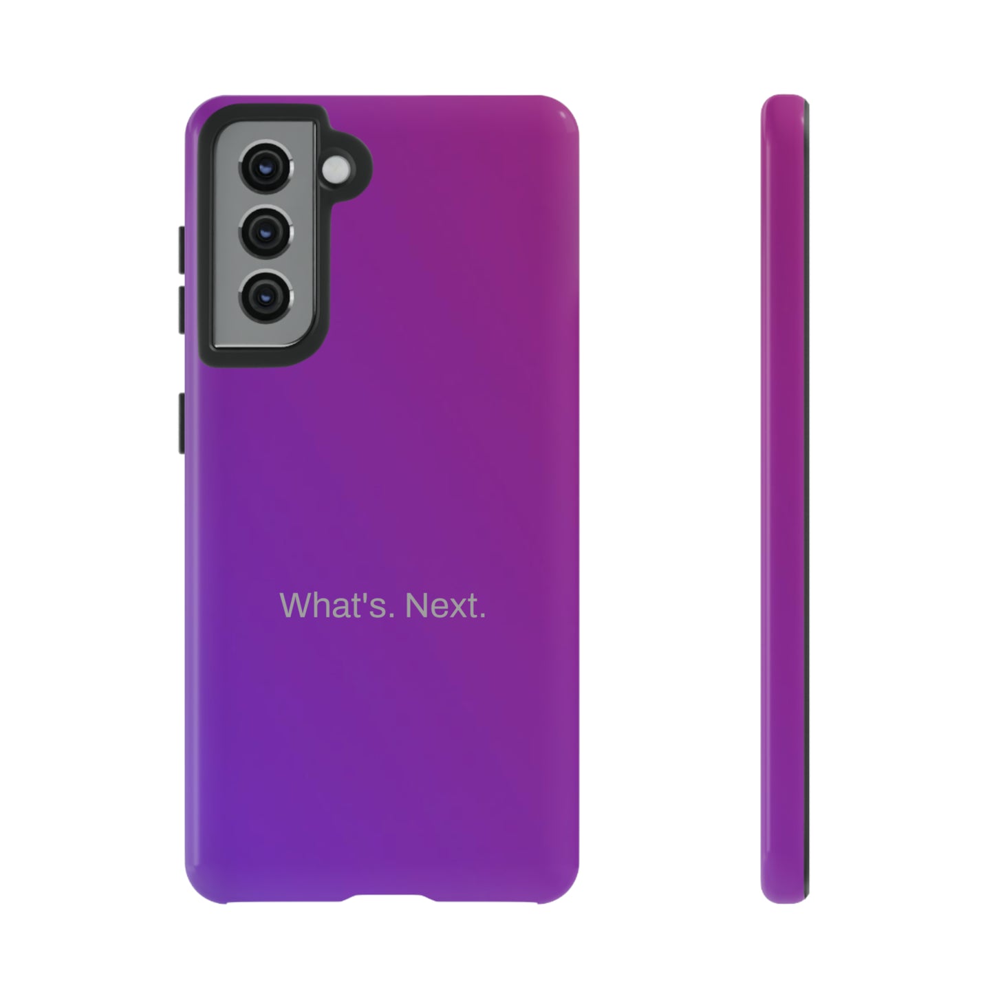 What's. Next. / Purple Fuchsia Samsung Case