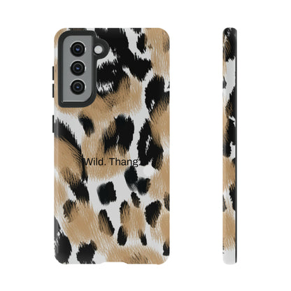 Wild. Thang. / Leopard Samsung Case