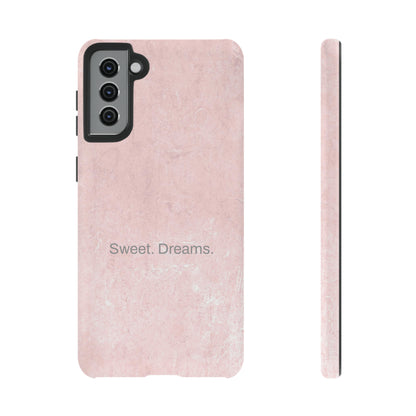 Sweet. Dreams. / Pink Pastel Samsung Case