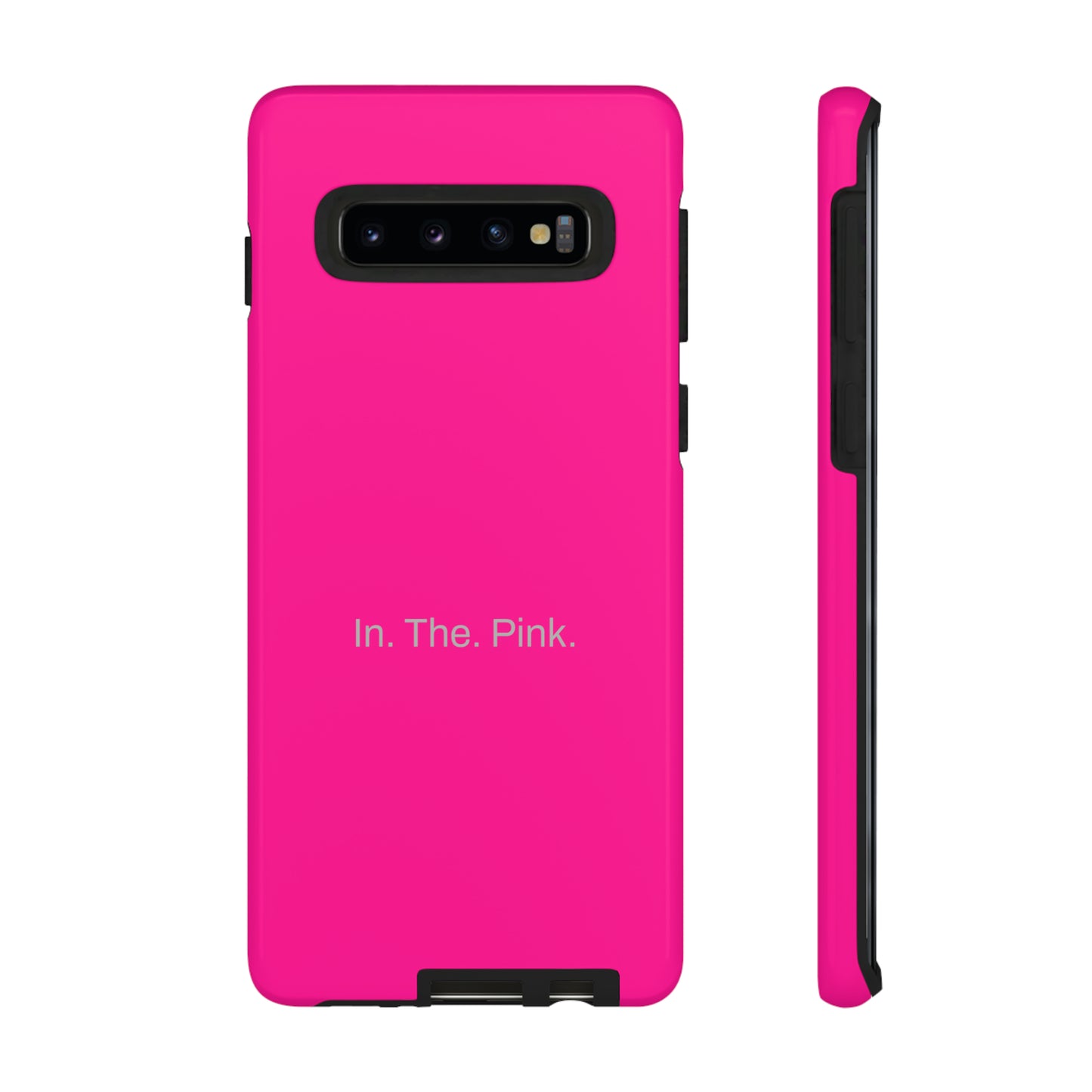 In. The. Pink. / Neon Pink Samsung Case