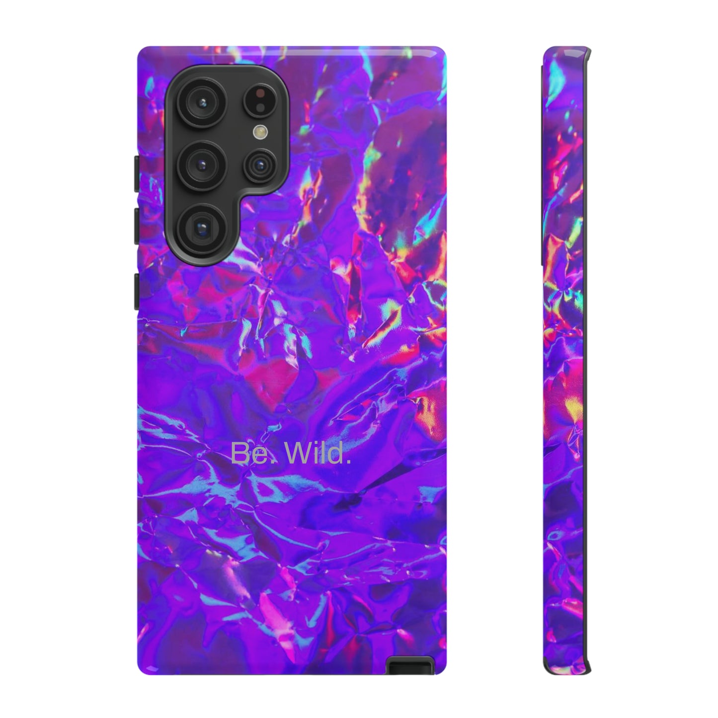 Be. Wild. / Gone Haywire Samsung Case