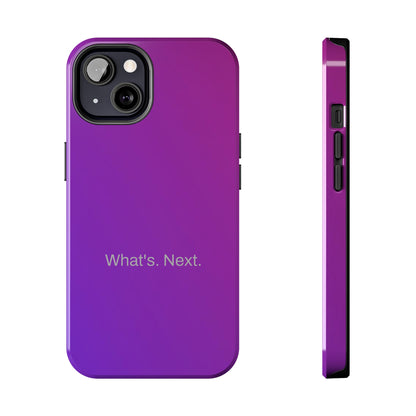 What's. Next. / Purple Fuchsia iPhone Case