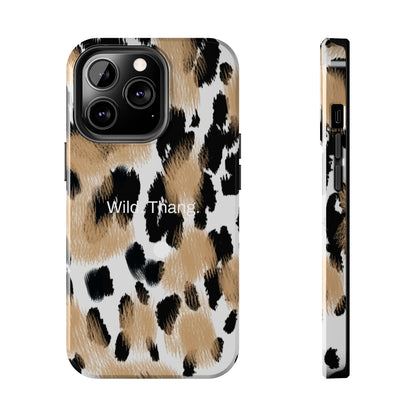 Wild. Thang. / Leopard iPhone Case