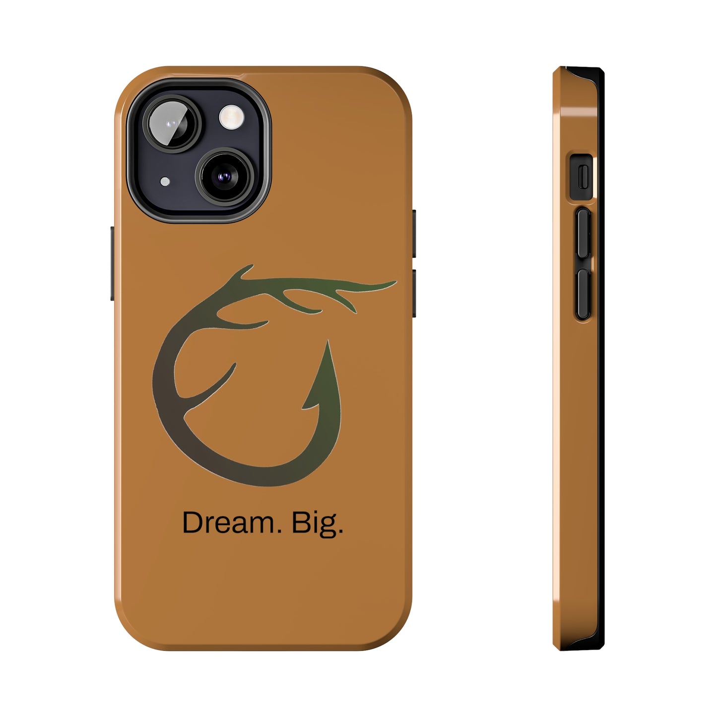 Dream. Big. / Huntin' & Fishin' iPhone Case