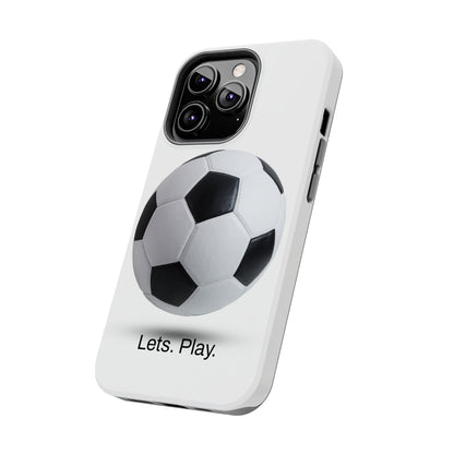 Lets. Play. / Soccer iPhone Case