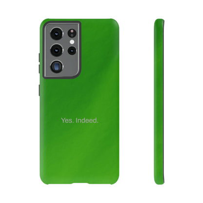 Yes. Indeed. / Green & Fresh Samsung Case