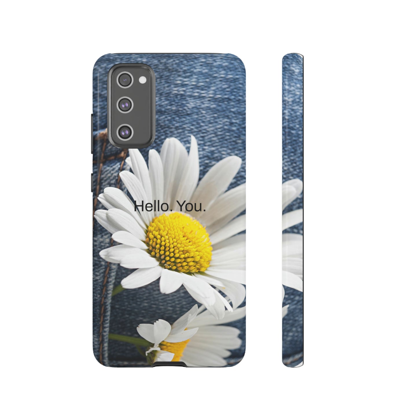 Hello. You. / Denim & Daisy Samsung Case