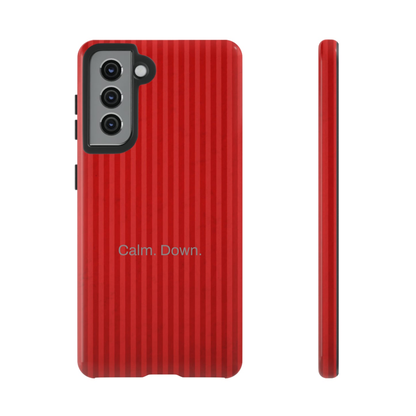 Calm. Down. / Stripe Red Samsung Case