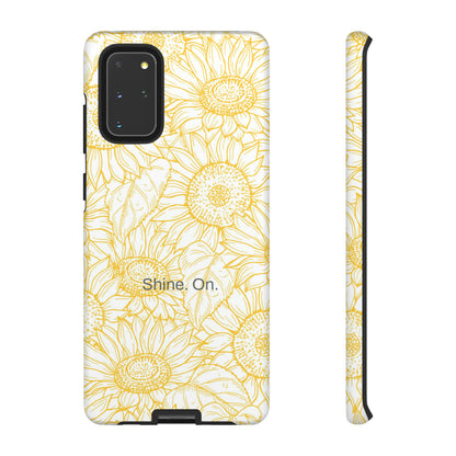 Shine. On. / You Are My Sunshine Samsung Case