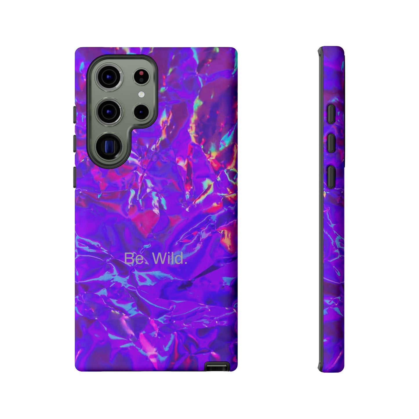 Be. Wild. / Gone Haywire Samsung Case