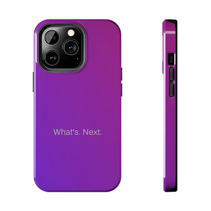 What's. Next. / Purple Fuchsia iPhone Case