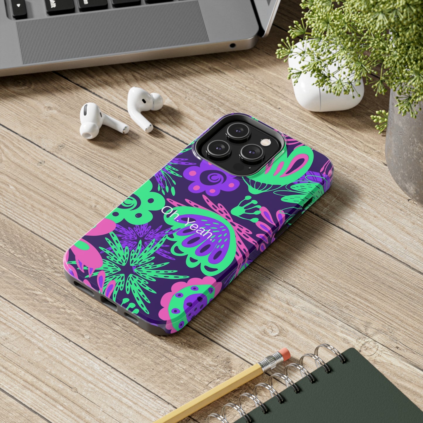 Oh. Yeah. / Neon Flowers iPhone Case