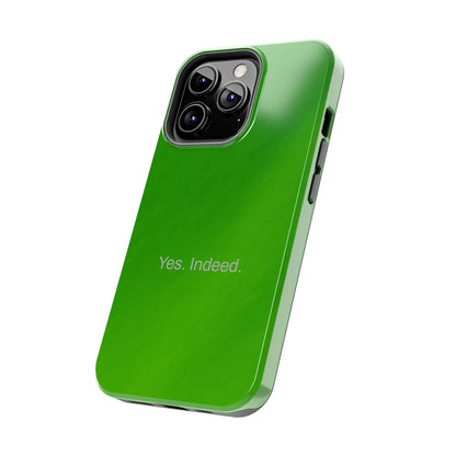 Yes. Indeed. / Green & Fresh iPhone Case