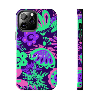 Oh. Yeah. / Neon Flowers iPhone Case