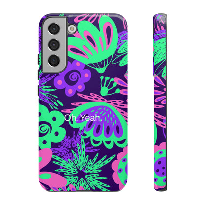 Oh. Yeah. / Neon Flowers Samsung Case