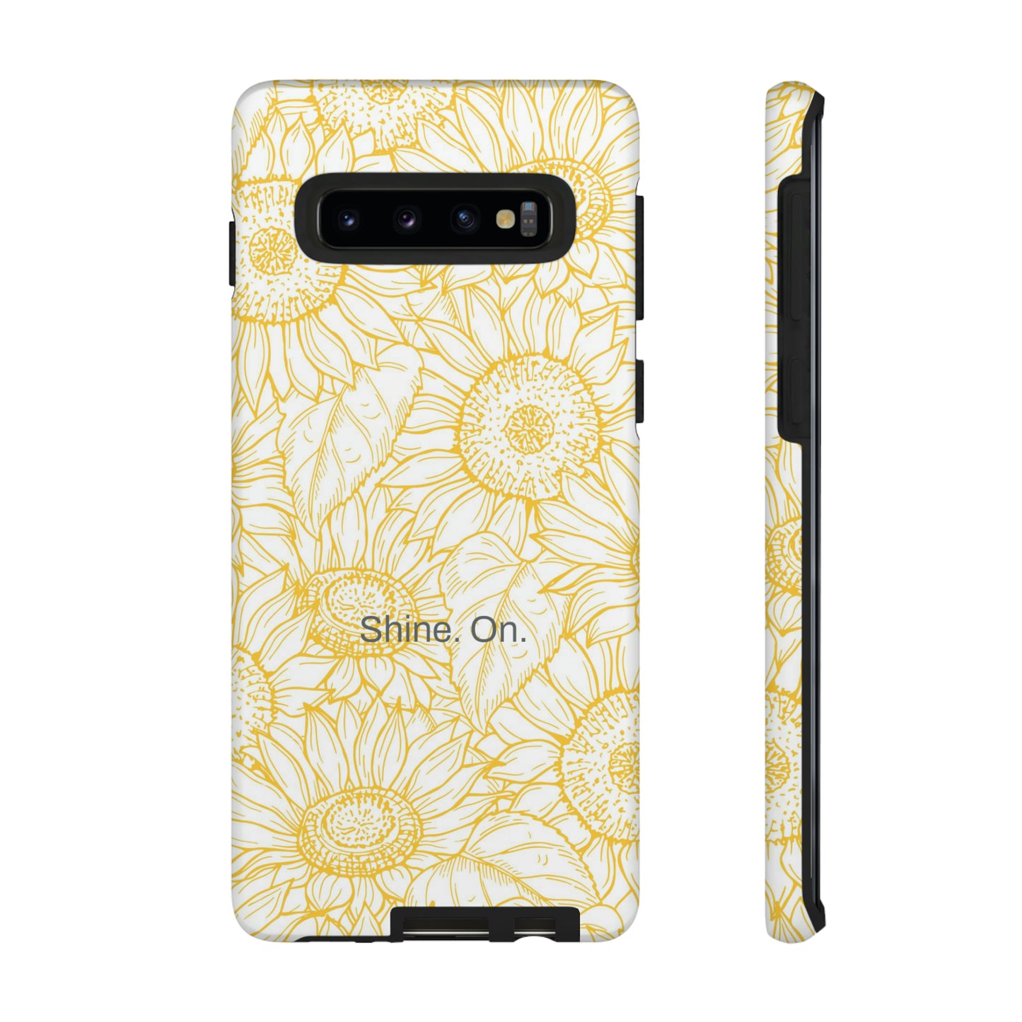 Shine. On. / You Are My Sunshine Samsung Case