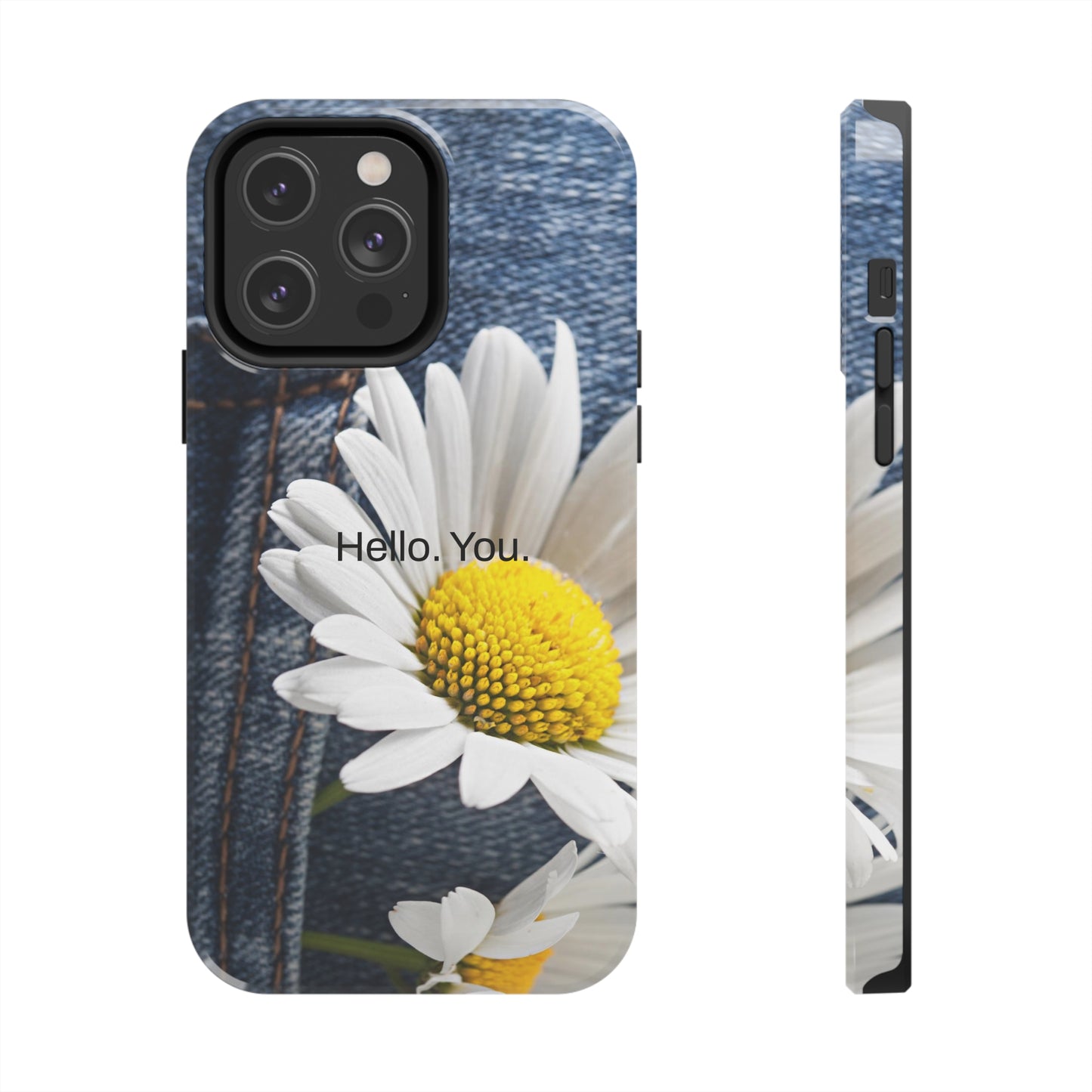 Hello. You. / Denim & Daisy iPhone Case