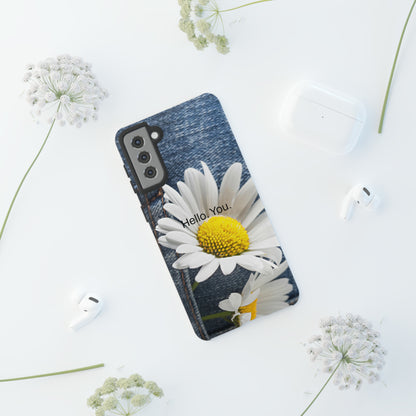 Hello. You. / Denim & Daisy Samsung Case