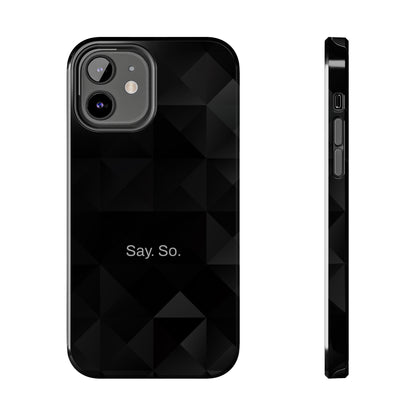 Say. So. / Black Grid iPhone Case