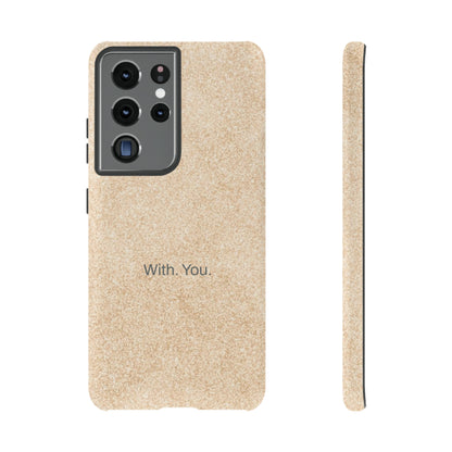 With. You. / Sand Floor Samsung Case