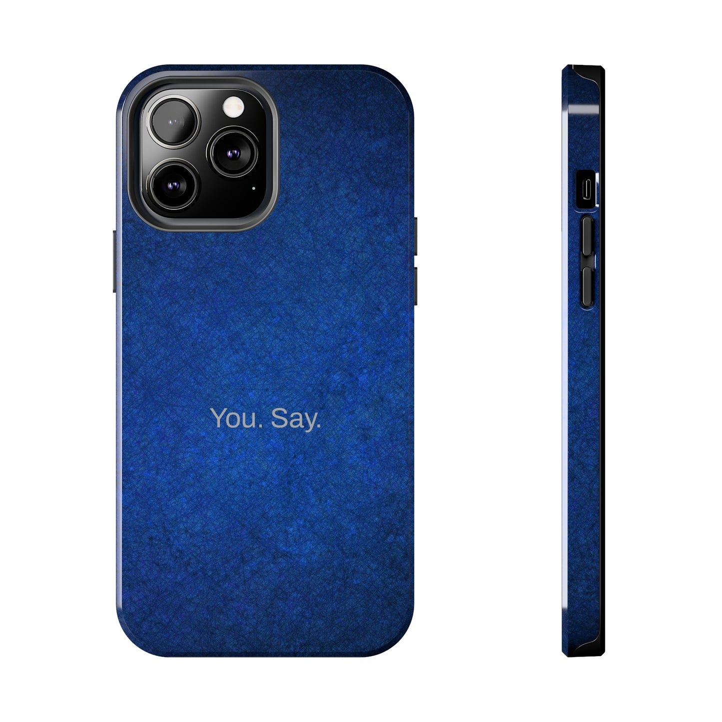 You. Say. / Abstract Blue iPhone Case