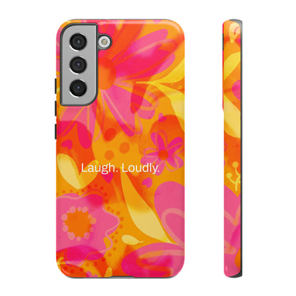 Laugh. Loudly. / Color Vibe Samsung Case