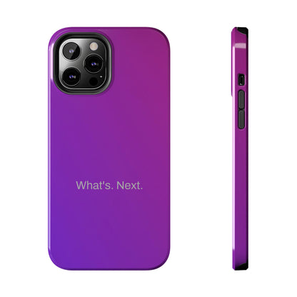 What's. Next. / Purple Fuchsia iPhone Case