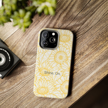 Shine. On. / You Are My Sunshine iPhone Case