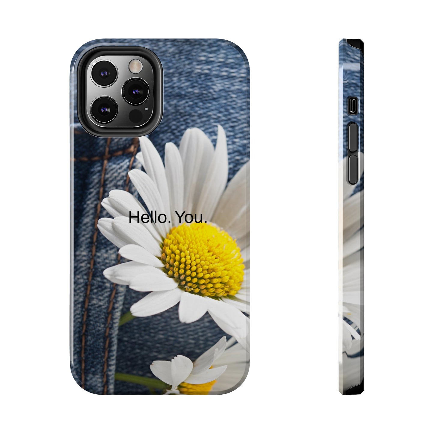 Hello. You. / Denim & Daisy iPhone Case