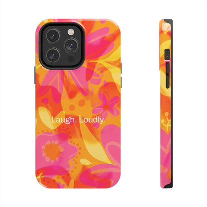 Laugh. Loudly. / Color Vibe iPhone Case