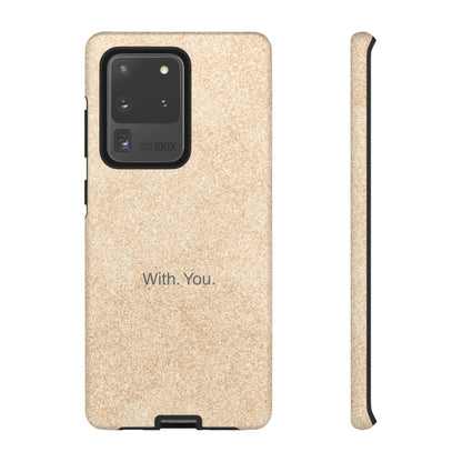 With. You. / Sand Floor Samsung Case