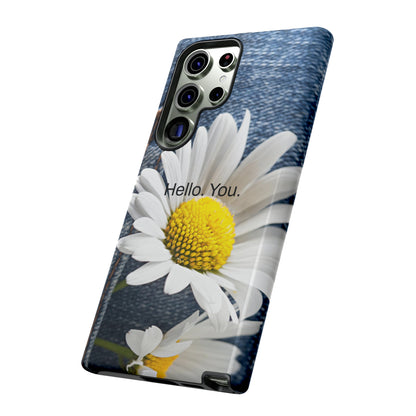 Hello. You. / Denim & Daisy Samsung Case