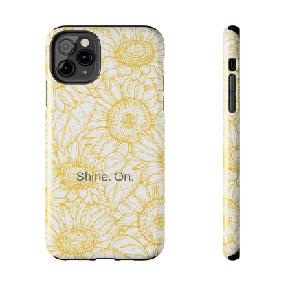 Shine. On. / You Are My Sunshine iPhone Case