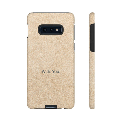 With. You. / Sand Floor Samsung Case