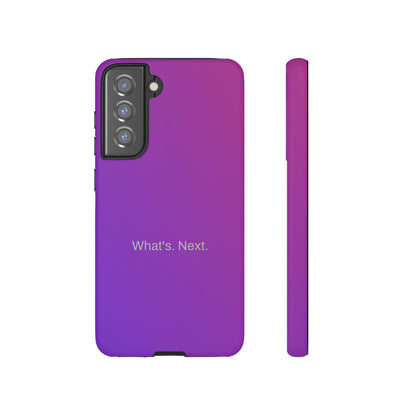 What's. Next. / Purple Fuchsia Samsung Case