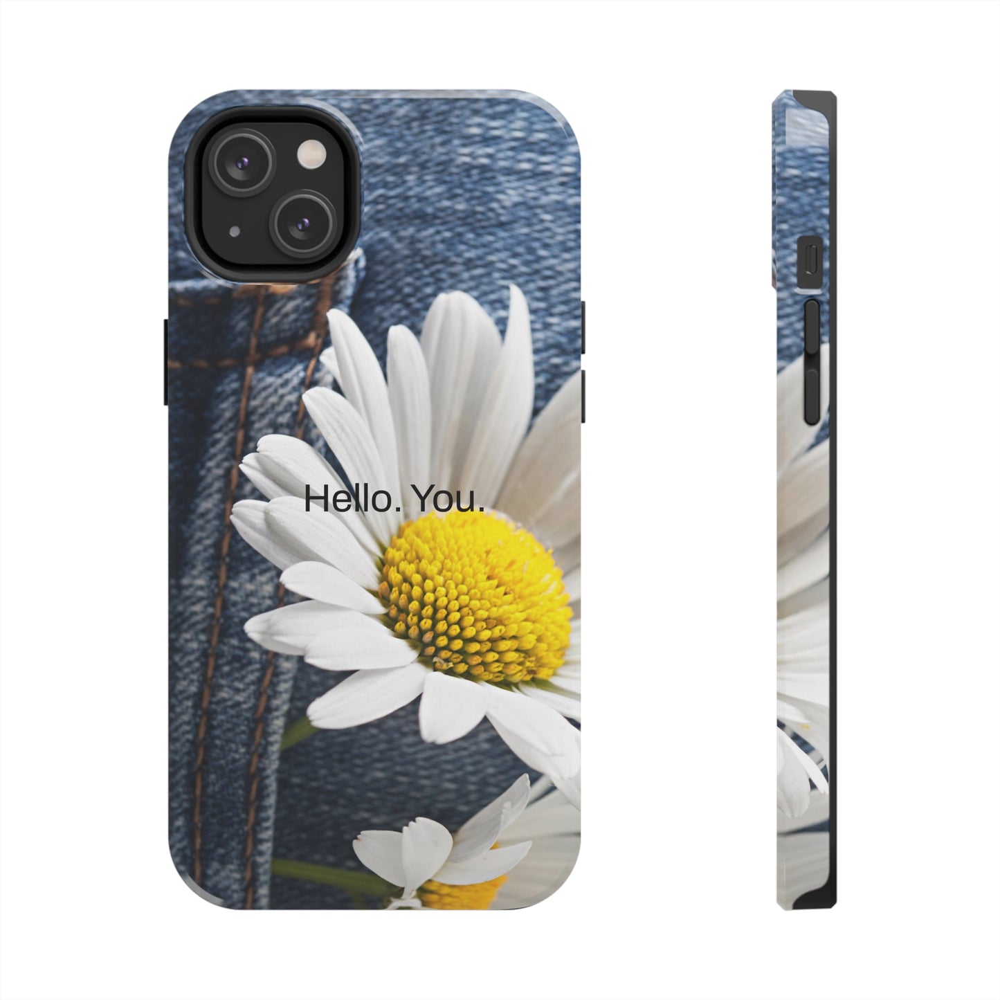 Hello. You. / Denim & Daisy iPhone Case