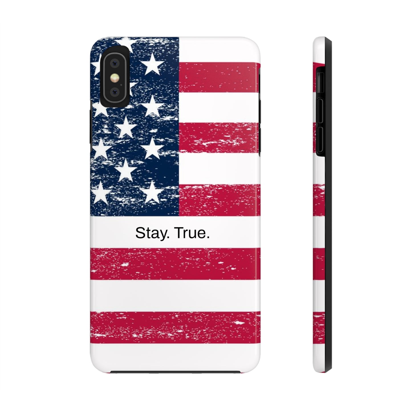 Stay. True. / The Red, White &  Blue iPhone Case