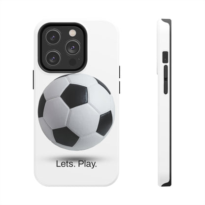 Lets. Play. / Soccer iPhone Case