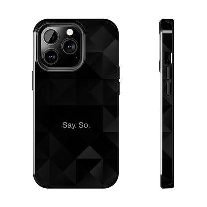 Say. So. / Black Grid iPhone Case