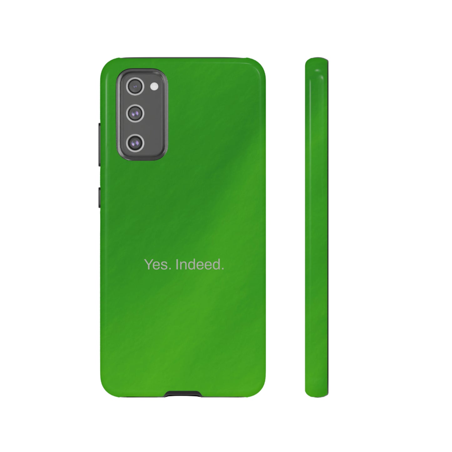 Yes. Indeed. / Green & Fresh Samsung Case