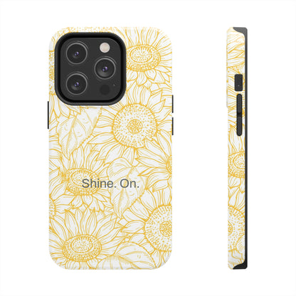 Shine. On. / You Are My Sunshine iPhone Case