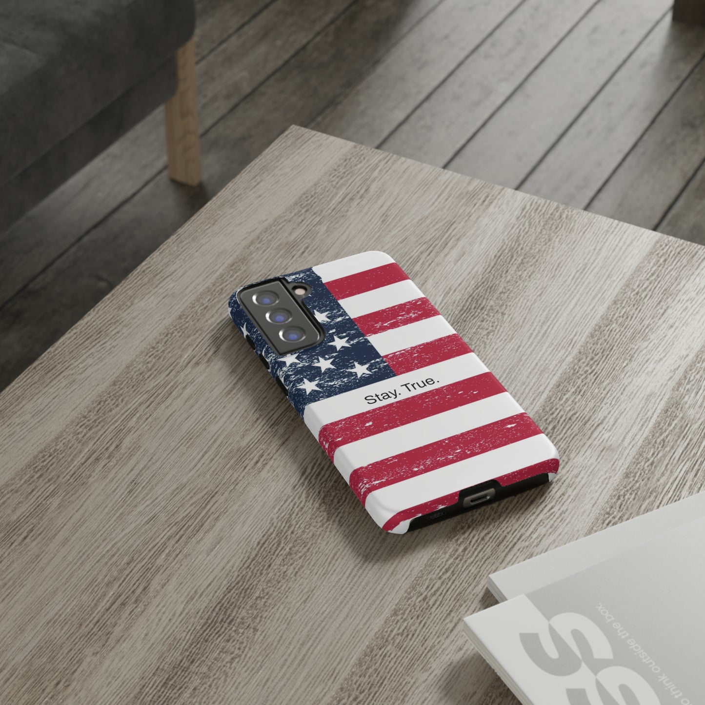 Stay. True. / The Red, White & Blue Samsung Case