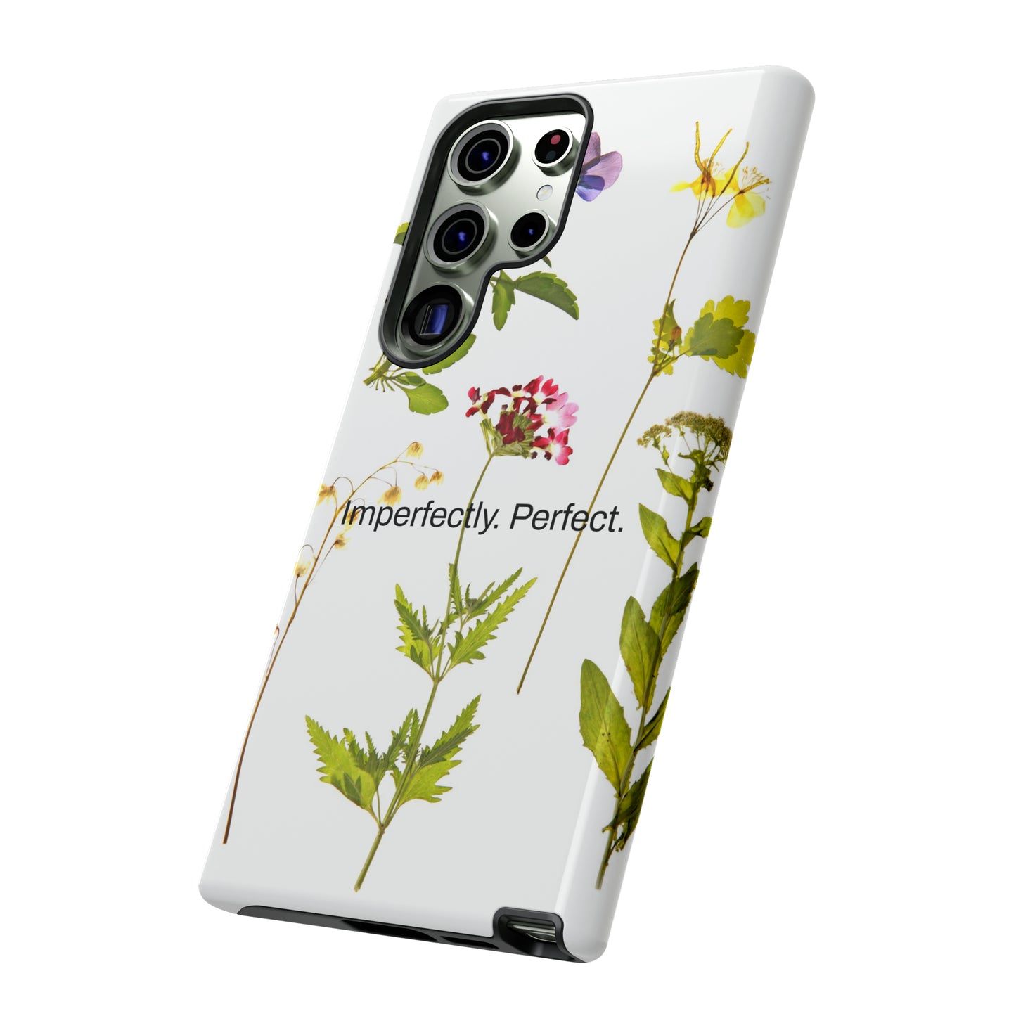 Imperfectly. Perfect. / Wild Flowers Samsung Case