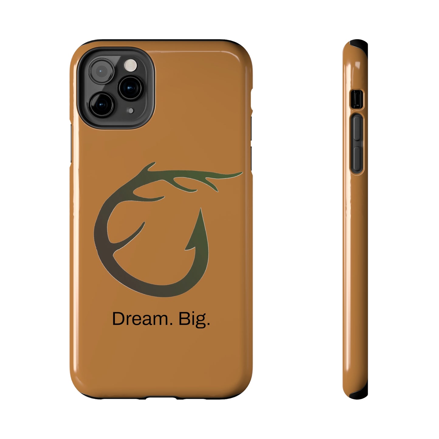 Dream. Big. / Huntin' & Fishin' iPhone Case