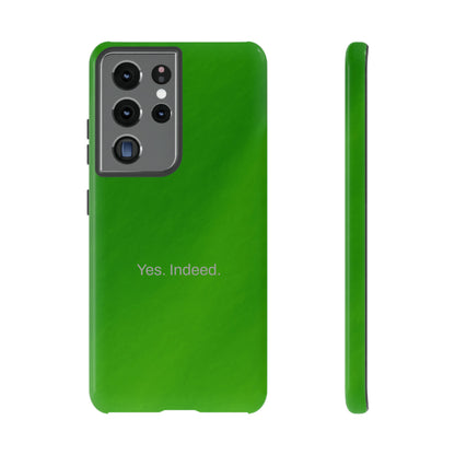 Yes. Indeed. / Green & Fresh Samsung Case